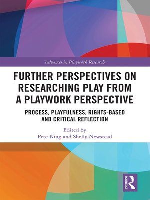 cover image of Further Perspectives on Researching Play from a Playwork Perspective